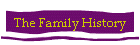 The Family History