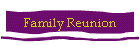 Family Reunion